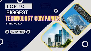 The Top 10 biggest technology companies in the world #technology #company #