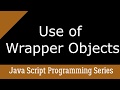 Use of  Wrapper Objects in Java script