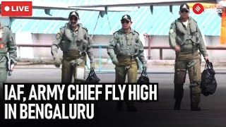 LIVE I IAF \u0026 Army Chief Take Sortie in Fighter Jet at Bengaluru Air Force Station