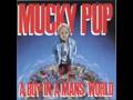 mucky pup - never again