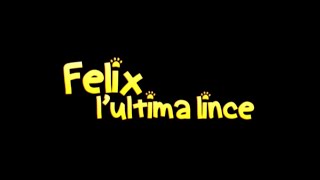 Felix l’ultima lince (2008) | New Line Italia