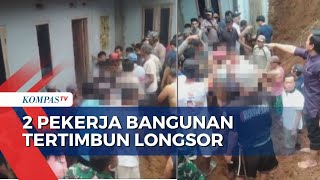 Usaha Evakuasi 2 Pekerja Bangunan yang Tertimbun Longsor di Pandeglang