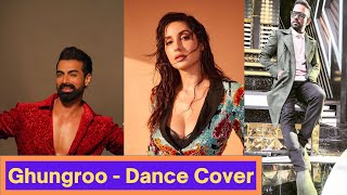 Ghungroo - Dance Cover | Nora Fatehi | Tushar Kalia | Dharmesh | Hrithik Roshan | War Songs ||