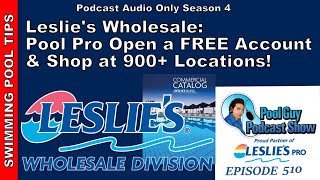 Leslies Wholesale: Pool Pro Open a Free Account \u0026 Shop With Wholesale Pricing at Over 900 Locations!