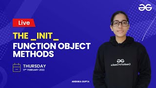 Object methods | Anshika Gupta | GeeksforGeeks Python