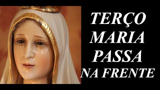 Terço Maria Passa na Frente