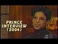 Prince New TV Interview 12 Days Before Musicology Tour Kicks Off (2004)