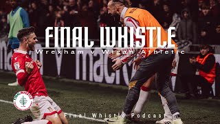 FINAL WHISTLE | Wrexham v Wigan Athletic