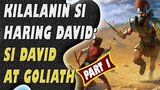 PART 1: Si David At Goliath | Kilalanin Si Haring David Ng Israel | Jevara PH