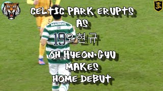 Fans Erupt as 오현규 Oh Hyeon-gyu Makes Home Debut -  Celtic 3 - Livingston 0 - 01 February 2023