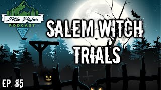 The Salem Witch Trials - Podcast #85