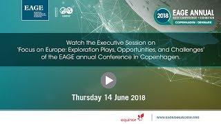 Thursday Excecutive Session EAGE Annual Copenhagen 2018