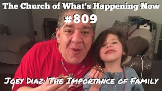 The Church: #809 - Joey Diaz: The Importance of Family