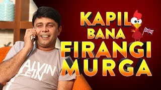 Mirchi Murga - Firangi special | Kapil Sharma meets an unexpected fan | RJ Naved