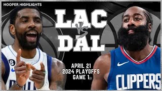 LA Clippers vs Dallas Mavericks  Game 1 Highlights | Apr 21 | 2024 NBA Playoffs