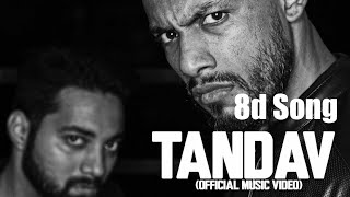 Tandav - Dino James Ft. Girish Nakod | 8d Song | Dino James Rap | Soft8dsongs | 3d Songs