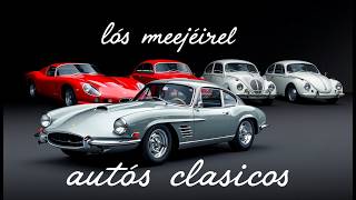 ¡Los 10 Mejores Autos Clásicos de Todos los Tiempos!