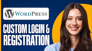 How To Make Custom Registration And Login Forms In Wordpress Full 2025
