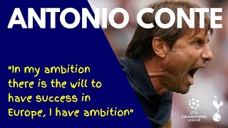 ANTONIO CONTE Spurs Boss Has Revealed a Burning Desire to Improve his Record in the Champions League