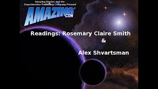 AmazingCon 2020 Readings by Rosemary Claire Smith \u0026 Alex Shvartsman