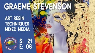 Art Resin Techniques and Mixed Media with Graeme Stevenson | Colour In Your Life