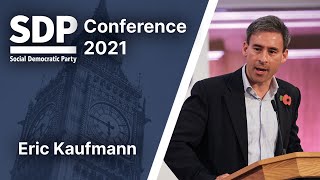 Eric Kaufmann | SDP Conference 2021