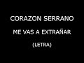 Corazón Serrano - Me vas a extrañar (Letra/Lyrics)