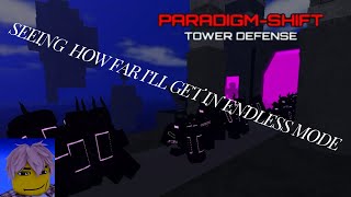 Seeing how far I'll get in Endless Mode in Paradigm Shift Tower Defense! [PSTD]