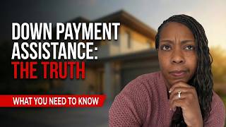Down Payment Assistance Programs Explained | Don't Make This Mistake in 2026!