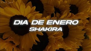 Shakira - Dia De Enero ❤️ (Letra)