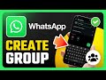 How To Create Group on Whatsapp (Step By Step Guide)