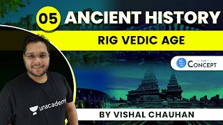 L5: Rig Vedic Age | Ancient Indian History | UPSC CSE | Vishal Chauhan