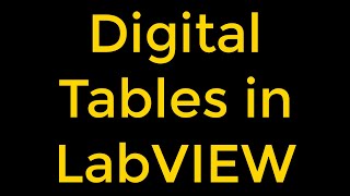 Digital Tables in LabVIEW