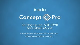 How to set up Hybrid Mode and add IP Cameras | Videcon Help