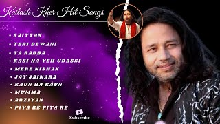 Top 10 Kailash Kher Hit Songs | Kailash Kher Songs Collection | Bollywood Hits JUKEBOX | Old Song
