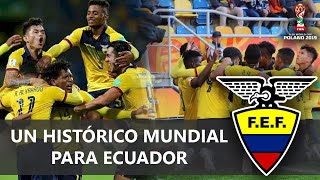MUNDIAL SUB 20 2019 | ECUADOR: CAMPEÓN SUDAMERICANO Y TERCERO DEL MUNDO | MINI-DOCUMENTAL