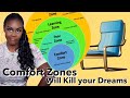 SHE GOT FIRED AND THAT IS A BLESSING, HOW AND WHY THE COMFORT ZONE CAN DESTROY YOUR LIFE!!!