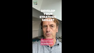 How to develop your strategic skills?