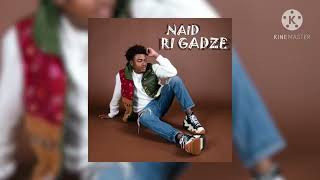 Naid Ri Gadze Officiel Lyrique