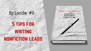 5 Tips for Writing Nonfiction Leads
