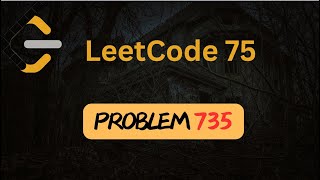 Asteroid Collision - LeetCode 735 - Stack - Leetcode 75 - Python