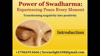 Power of Swadharma; Experiencing peace every moment - Introduction