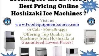 Lowest Price Hoshizaki Ice Machines Foodequipmentsource.com