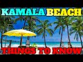 Kamala Beach Phuket: Things To Know Before You Go