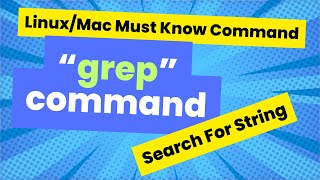 Must Know Commands In Linux/Mac - 'grep' Searching Files For A String (What Is The 'grep' command?)