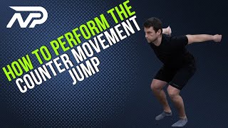 How To Perform The Perfect Counter Movement Jump | The Best Way to Improve Your Power