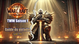 TWW - Guide du paladin sacré - Saison 1