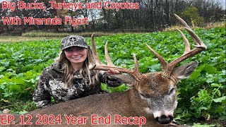 Big Bucks, Turkeys and Coyotes EP.12 2024 Season Recap With Mirannda Figert