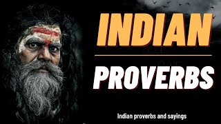 indian Proverbs That'll Change Your Mindset | best indian sayings
