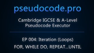 EP004: Iteration - For, While & Repeat Until Loops